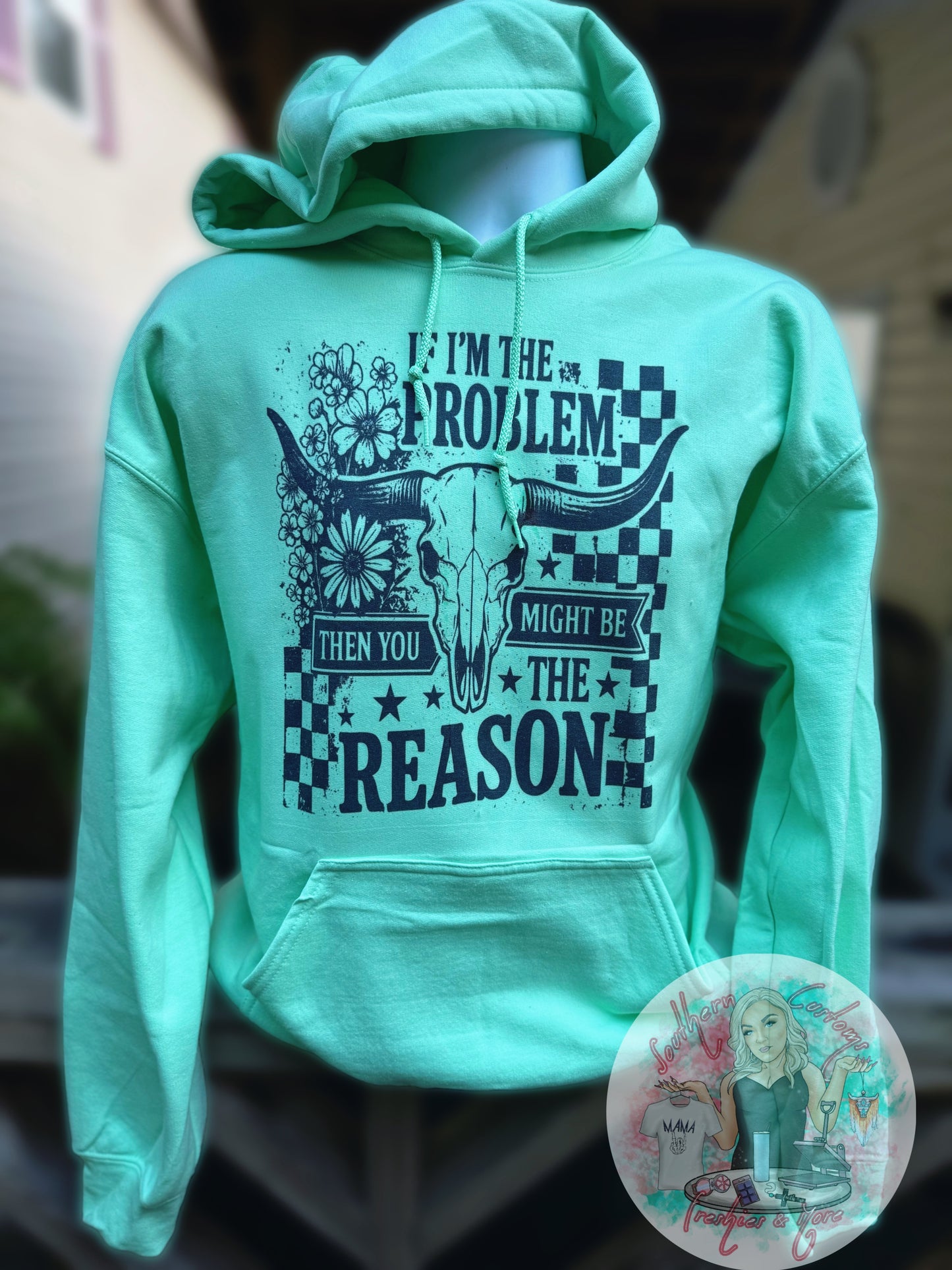 IF I’M THE PROBLEM HOODIE ✨