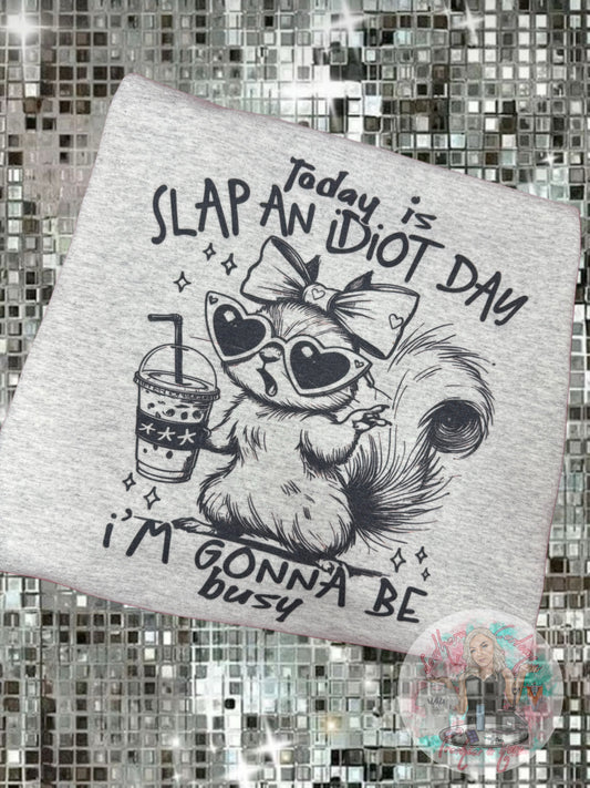 SLAP AN IDIOT CREWNECK.